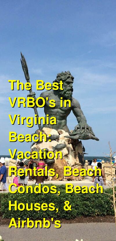 The Best VRBO's in Virginia Beach: Vacation Rentals, Beach Condos, Beach Houses, & Airbnb's (July 2024) | Budget Your Trip