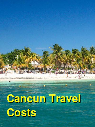 Cancun Travel Cost - Average Price of a Vacation to Cancun: Food & Meal ...
